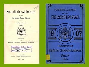 Statistisches Jahrbuch für den Preussischen Staat (5. Jahrgang 1907)