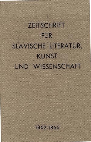 Zeitschrift für slavische Literatur, Kunst und Wissenschaft 1862-1865 (Reprint)