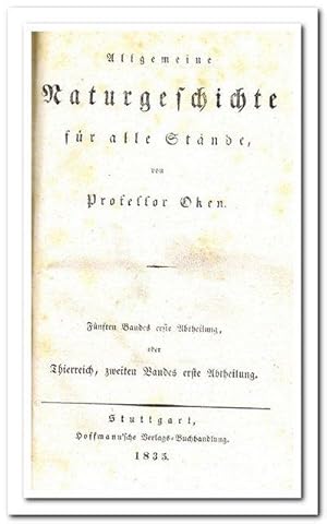 Bild des Verkufers fr Allgemeine Naturgeschichte fr alle Stnde (5. Band 1.Abtheilung) - oder Thierreich 2. Band, 1.Abtheilung - zum Verkauf von Libro-Colonia (Preise inkl. MwSt.)