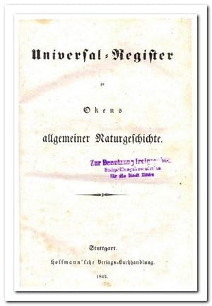 Allgemeine Naturgeschichte für alle Stände (Universal-Register)