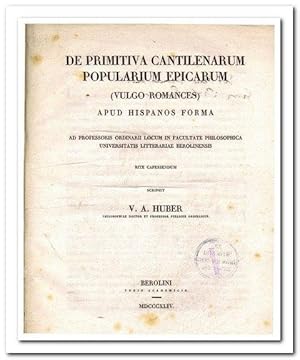 De primitiva cantilenarum popularium epicarum (vulgo Romances) apud Hispanos forma (Ad Proffessor...