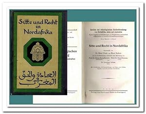 Sitte und Recht in Nordafrika (Quellen zur ethnologischen Rechtsforschung von Nordafrika, Asien u...