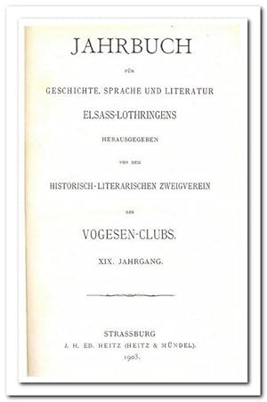 Jahrbuch für Geschichte, Sprache und Litteratur Elsass-Lothringens (XIX. Jahrgang 1903)