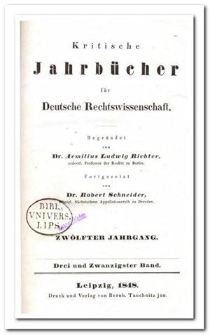 Kritische Jahrbücher Für Deutsche Rechtswissenschaft (12. Jahrgang 1848)