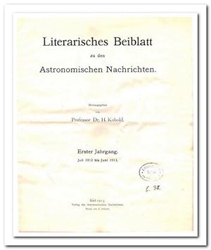 Literarisches Beiblatt zu den Astronomischen Nachrichten ( 1. Jahrgang Juli 1912 - Juni 1913)