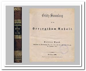 Gesetz-Sammlung für das Herzogthum Anhalt (Bd. 3: Enthaltend die Verordnungen Nr. 74-150 vom 20. ...