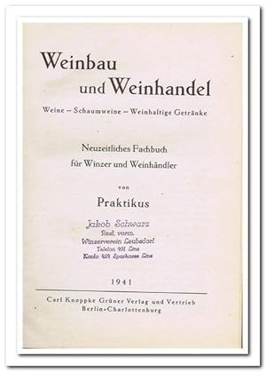 Weinbau und Weinhandel (Weine, Schaumweine, weinhaltige Getränke) - Neuzeitliches Fachbuch für Wi...