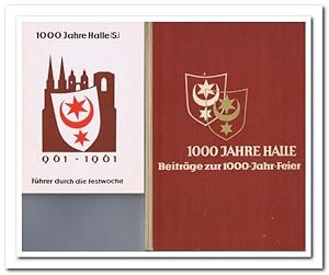 1000 Jahre Halle 961 - 1961 (Beiträge zur Tausendjahrfeier)