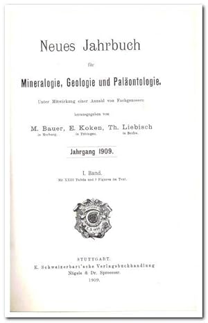 Neues Jahrbuch für Mineralogie, Geologie und Paläontologie ( Jahrgang 1909 I. Band)