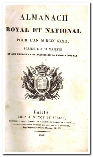 Almanach Royal et National Pour L'AN MDCCCXXXII ( 1832 ) - Presente a sa Majeste -