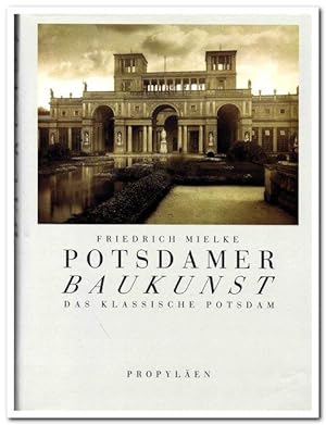 Potsdamer Baukunst (Das klassische Potsdam)