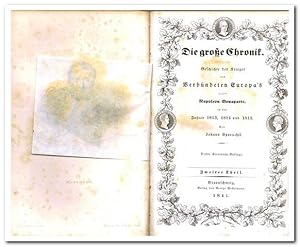 Bild des Verkufers fr Die groe Chronik (Geschichte des Krieges des Verbndeten Europa's gegen Napoleon Bonaparte in Jahren 1813, 1814 und 1815) - Zweiter Theil - zum Verkauf von Libro-Colonia (Preise inkl. MwSt.)