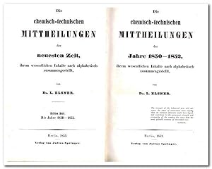 Die chemisch-technischen Mittheilungen des Jahres 1850 - 1852 ihrem wesentlichen Inhalte nach alp...