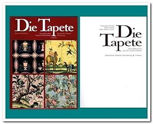 Die Tapete (Raumdekoration aus fünf Jahrhunderten) - Geschichte - Material - Herstellung -