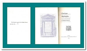 Curious Epitaphs (Collected and Edited with Notes) - Erstausgabe und nummerierte Ausgabe 1899 -