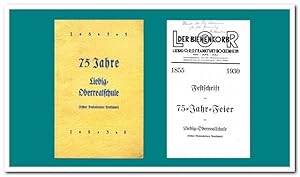 Festschrift zur 75-Jahr-Feier der Liebig-Oberrealschule (früher Bockenheimer Realschule)