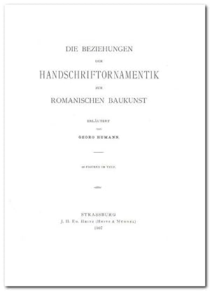Die Beziehungen der Handschriftornamentik zur romanischen Baukunst (1907)