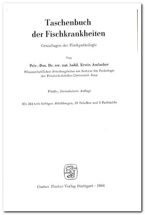 Taschenbuch der Fischkrankheiten (Grundlagen der Fischpathologie)