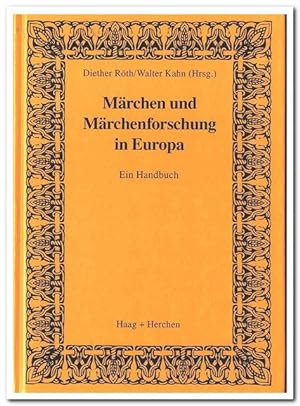 Märchen und Märchenforschung in Europa (Ein Handbuch)