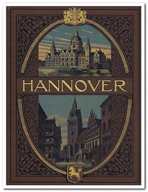 Hannover in Wort und Bild (Original-Exemplar im Prachteinband von 1910)