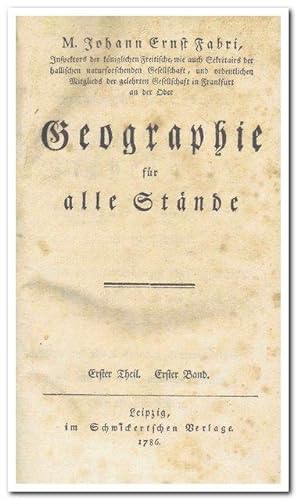 Geographie für alle Stände (Erster Theil, Band 1) - 1786 -