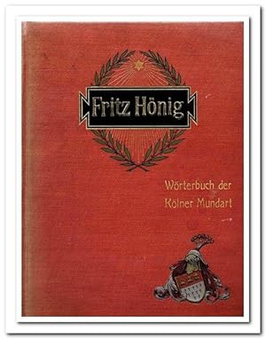 Wörterbuch der Kölner Mundart von Fritz Hönig (1905)