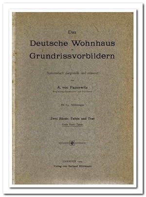 Das Deutsche Wohnhaus in Grundrissvorbildern (Systematisch dargestellt und erläutert) - Tafel- un...
