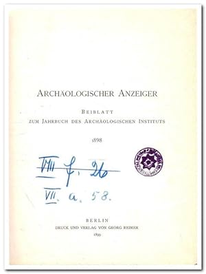 Archäologischer Anzeiger (Beiblatt zum Jahrbuch des Archäologischen Instituts 1898)