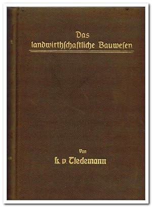 Ludwig von Tiedemann's landwirtschaftliches Bauwesen (Handbuch für Landwirte und Baumeister) - 19...