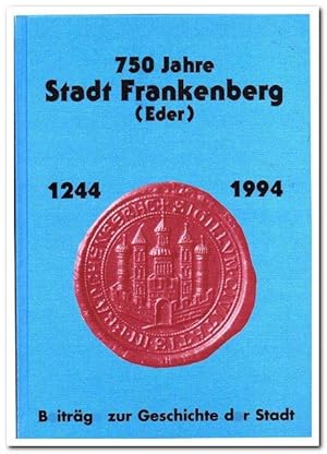 750 JAHRE STADT FRANKENBERG (EDER) - 1994 -