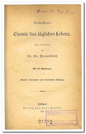 Johnstons Chemie des täglichen Lebens (Neu bearbeitet von Dr. Friedrich (Karl Johann) Dornblüth) ...