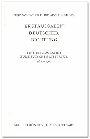 Erstausgaben deutscher Dichtung. Eine Bibliographie zur deutschen Literatur 1600-1960 (1967)