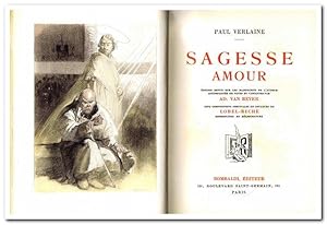 Sagesse Amour (Edition revue sur les manuscrits de l'auteur accompagnée de notes et variantes par...