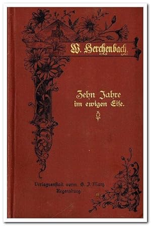 Zehn Jahre im ewigen Eis (Erzählungen für Volk und Jugend Bd. 8) - ca. 1870 -
