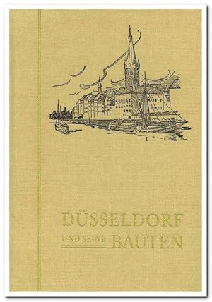 Düsseldorf und seine Bauten (Reprint 1990)