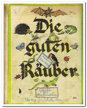 Die guten Räuber (Gedichte von Otto Nebelthau. Bilder von Else Wenz-Vietor) -1939-