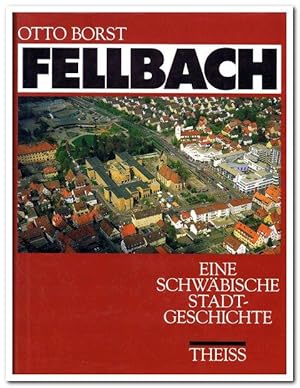 Fellbach- Eine schwäbische Stadtgeschichte (1990)