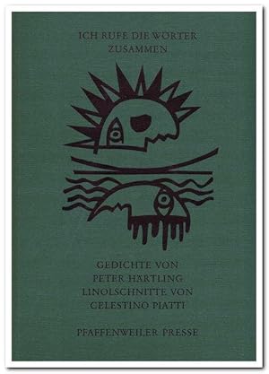 Ich rufe die Wörter zusammen. Gedichte aus den Jahren 1983 und 1984 (Original-Linolschnitte Celes...