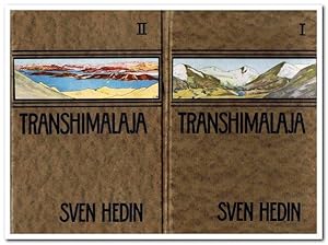 Transhimalaja. Entdeckungen und Abenteuer in Tibet (Vollständige Ausgabe in 2 Bänden 1920)