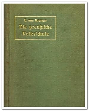 Seller image for Die preuische Volksschule (Gesetze und Verordnungen) - 1905 - for sale by Libro-Colonia (Preise inkl. MwSt.)