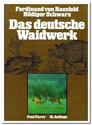 Das deutsche Waidwerk (Lehr- und Handbuch der Jagd) - 1979 -