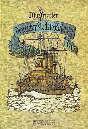 Illustrierter Deutscher Flotten-Kalender für 1913 (Nachdruck 1988)