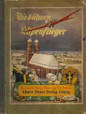 Imagen del vendedor de Die khnen Alpenflieger (ca.1940) a la venta por Libro-Colonia (Preise inkl. MwSt.)