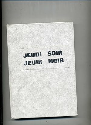 Imagen del vendedor de JEUDI SOIR , JEUDI NOIR . ( Le Roman de la Ville ) a la venta por Librairie CLERC