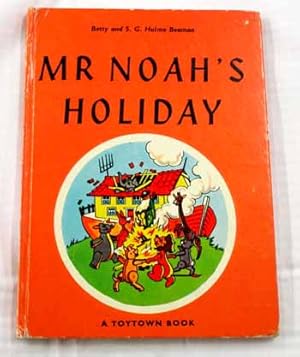 Seller image for Mr Noah's Holiday (A Toytown Book No. 11) for sale by Adelaide Booksellers