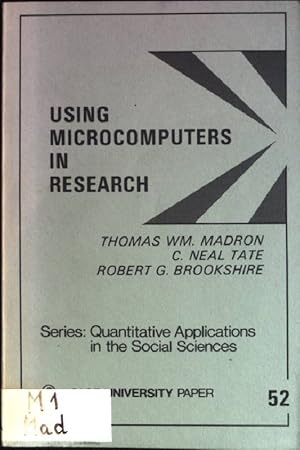 Immagine del venditore per Using Microcomputers in Research Quantitative Applications in the Social Sciences; No. 52 venduto da books4less (Versandantiquariat Petra Gros GmbH & Co. KG)