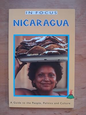 Imagen del vendedor de In Focus - Nicaragua. A Guide to the People, Politics and Culture a la venta por Antiquariat Birgit Gerl