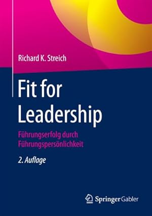 Bild des Verkufers fr Fit for Leadership : Fhrungserfolg durch Fhrungspersnlichkeit zum Verkauf von AHA-BUCH GmbH