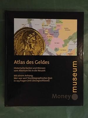 Atlas des Geldes - Historische Karten und Münzen