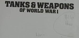 Tanks and Weapons of World War 1